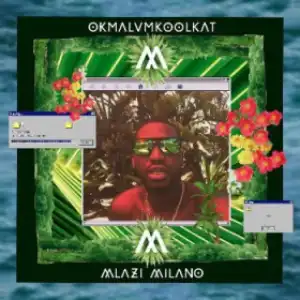 Okmalumkoolkat - Bayavuma
